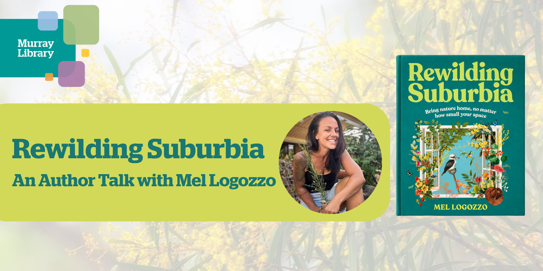 Rewilding Suburbia: An Author Talk with Mel Logozzo